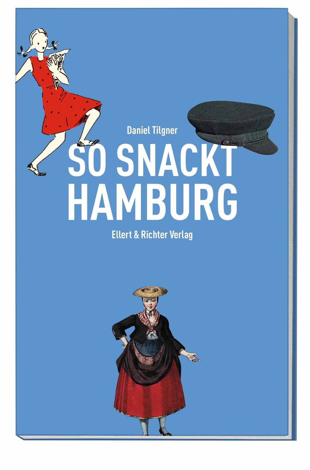 Cover: 9783831907809 | So snackt Hamburg | Daniel Tilgner | Taschenbuch | 252 S. | Deutsch