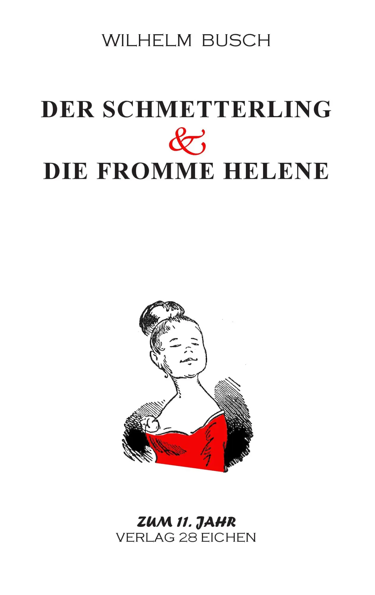 Cover: 9783940597809 | Der Schmetterling &amp; Die fromme Helene | Wilhelm Busch | Taschenbuch
