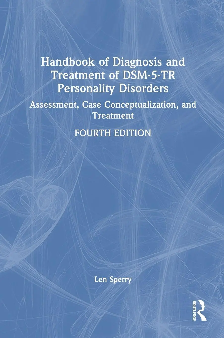 Cover: 9781032617909 | Handbook of Diagnosis and Treatment of DSM-5-TR Personality Disorders