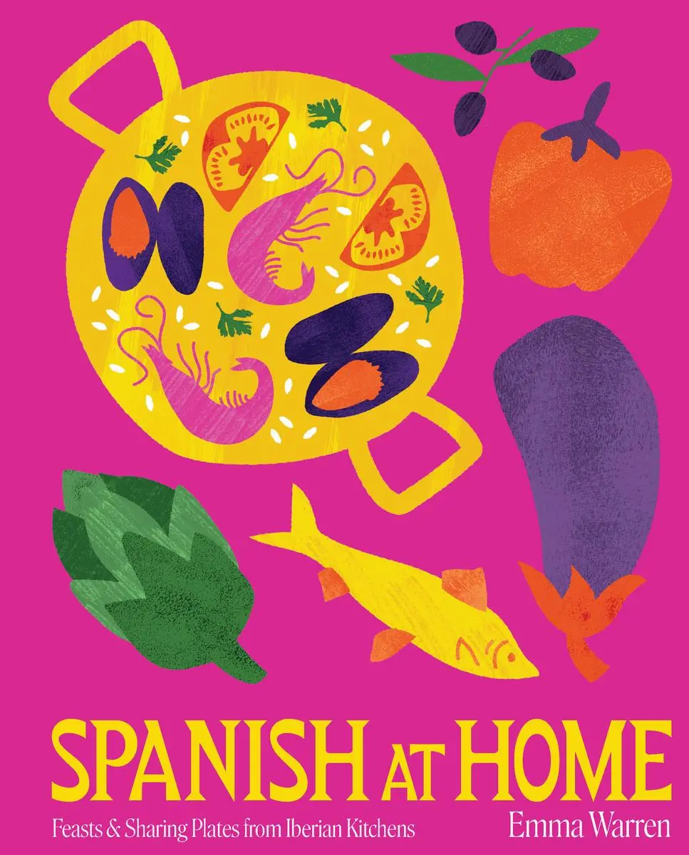 Cover: 9781922417909 | Spanish at Home | Feasts from the Iberian Peninsula | Emma Warren