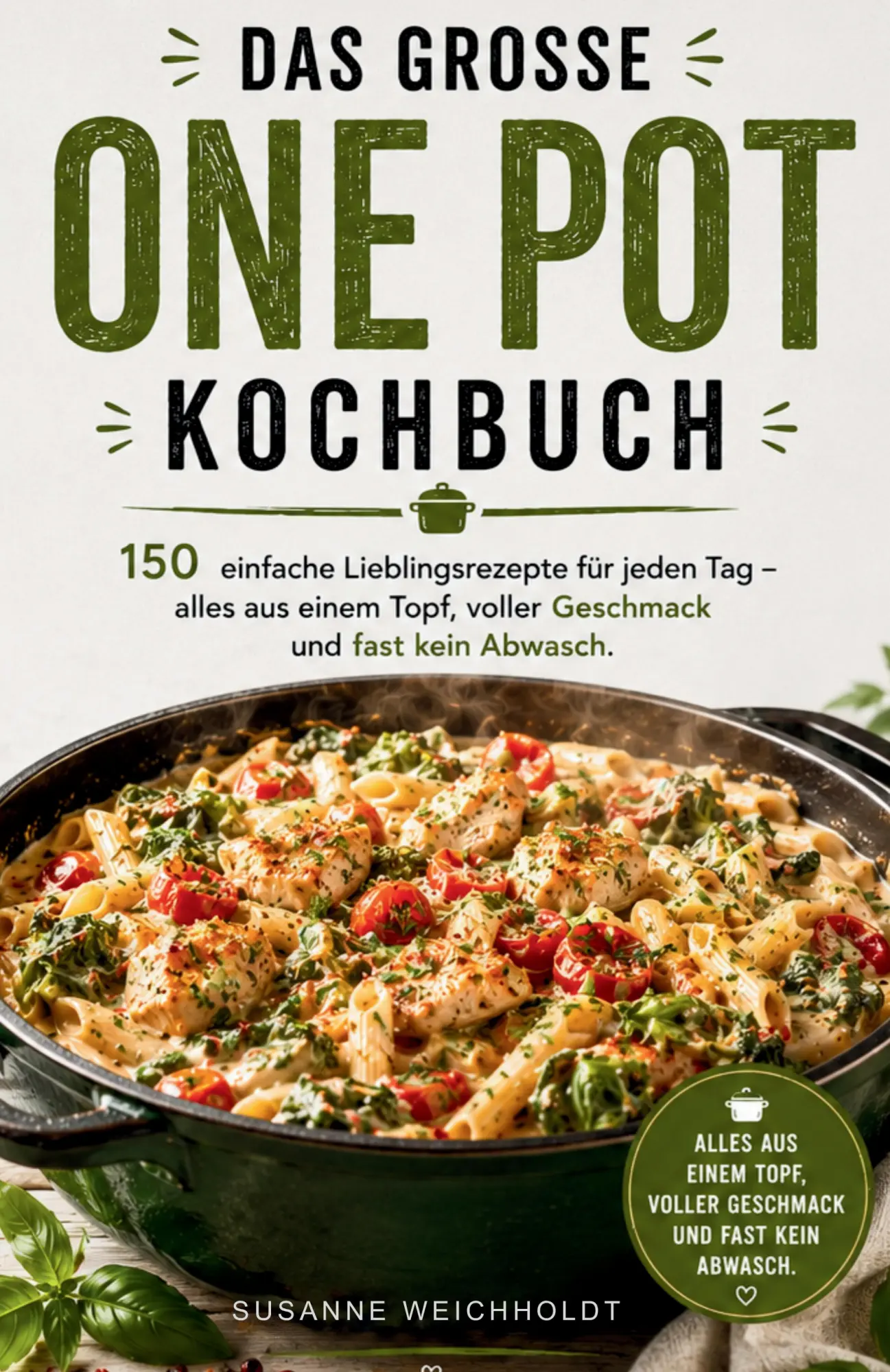 Cover: 9783384967909 | Das große One Pot Kochbuch | Susanne Weichholdt | Taschenbuch | 168 S.