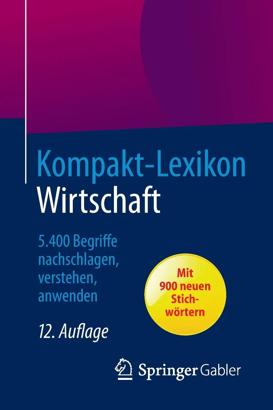 Cover: 9783658057909 | Kompakt-Lexikon Wirtschaft | Springer Fachmedien Wiesbaden | Buch