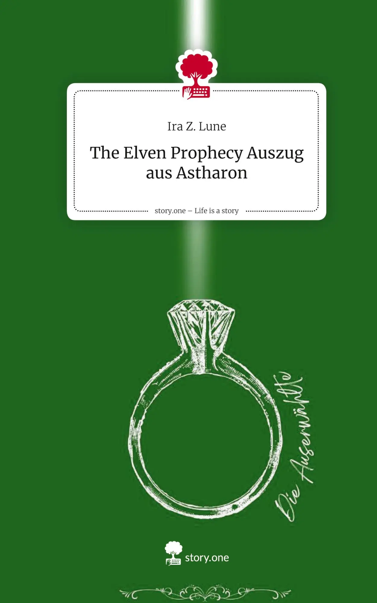 Cover: 9783711587909 | The Elven Prophecy Auszug aus Astharon. Life is a Story - story.one