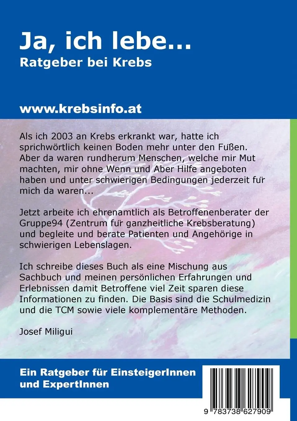 Rückseite: 9783738627909 | Ja, ich lebe... mit Krebs | Josef Miligui | Taschenbuch | 128 S.