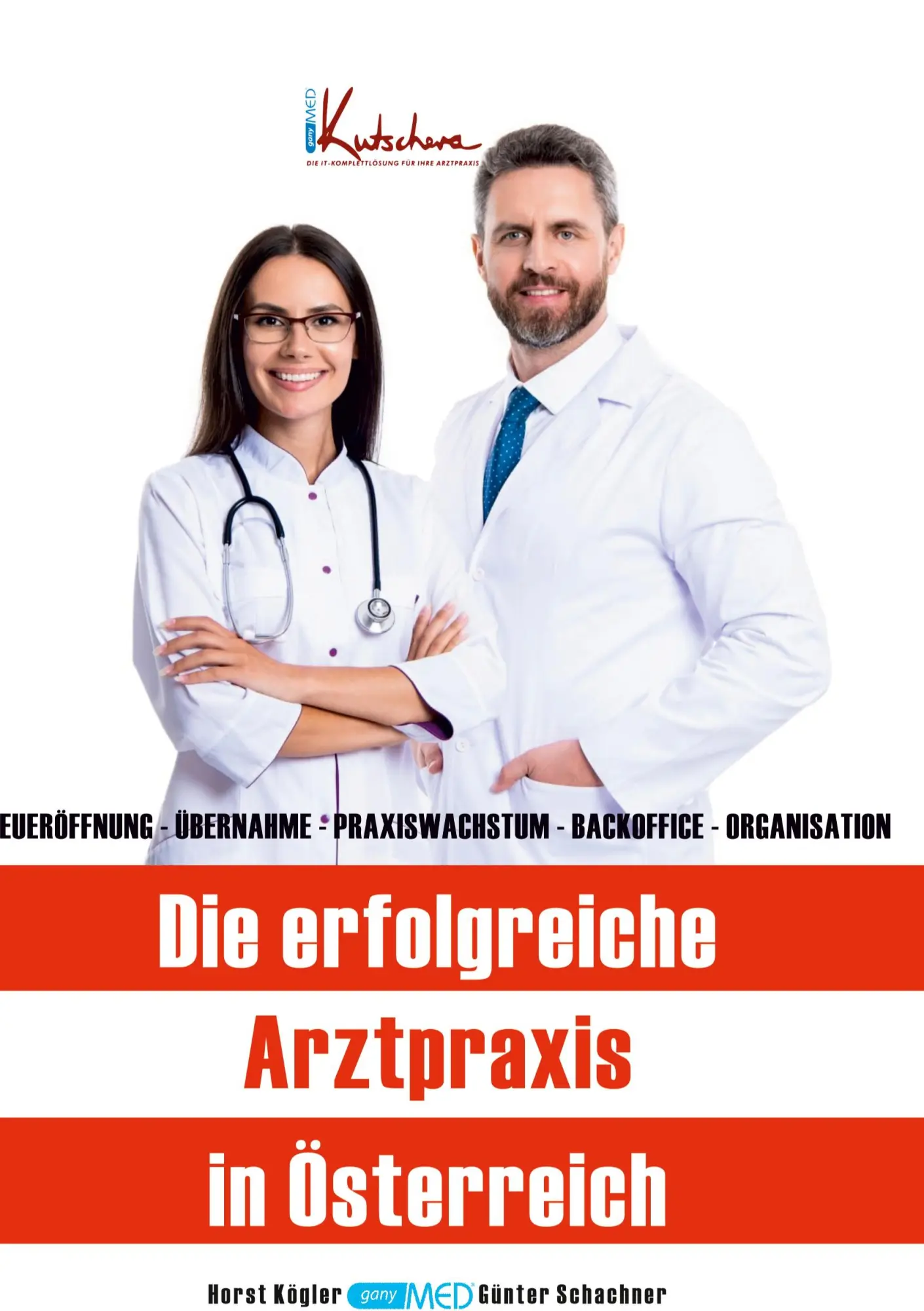 Cover: 9783769317909 | Die erfolgreiche Arztpraxis in Österreich: Neueröffnung - Übernahme...
