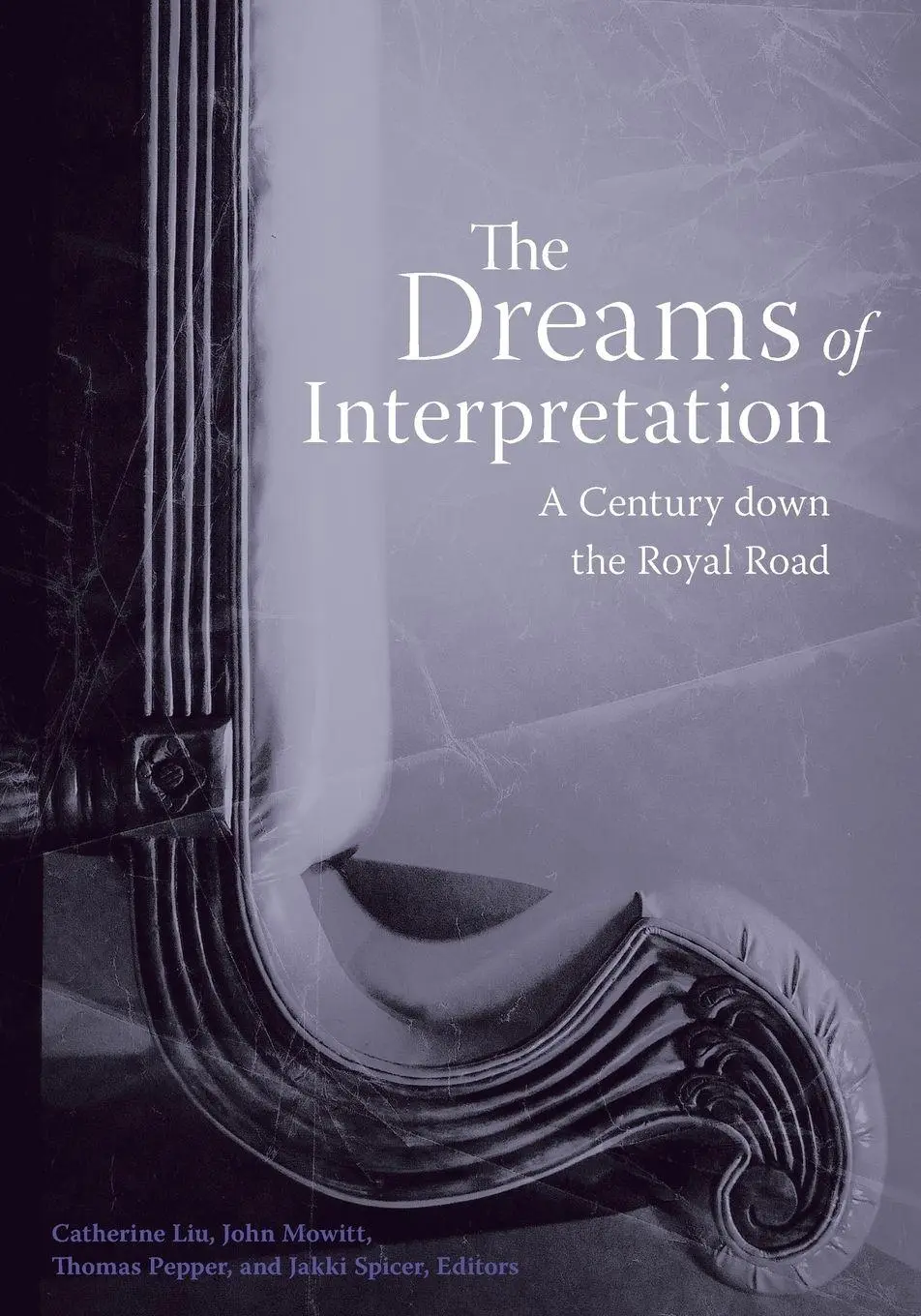 Cover: 9780816648009 | The Dreams of Interpretation | A Century down the Royal Road | Liu