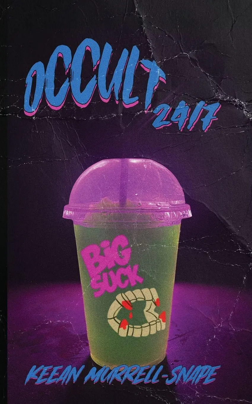 Cover: 9781764458009 | Occult 24/7 | Keean Murrell-Snape | Taschenbuch | Englisch | 2026