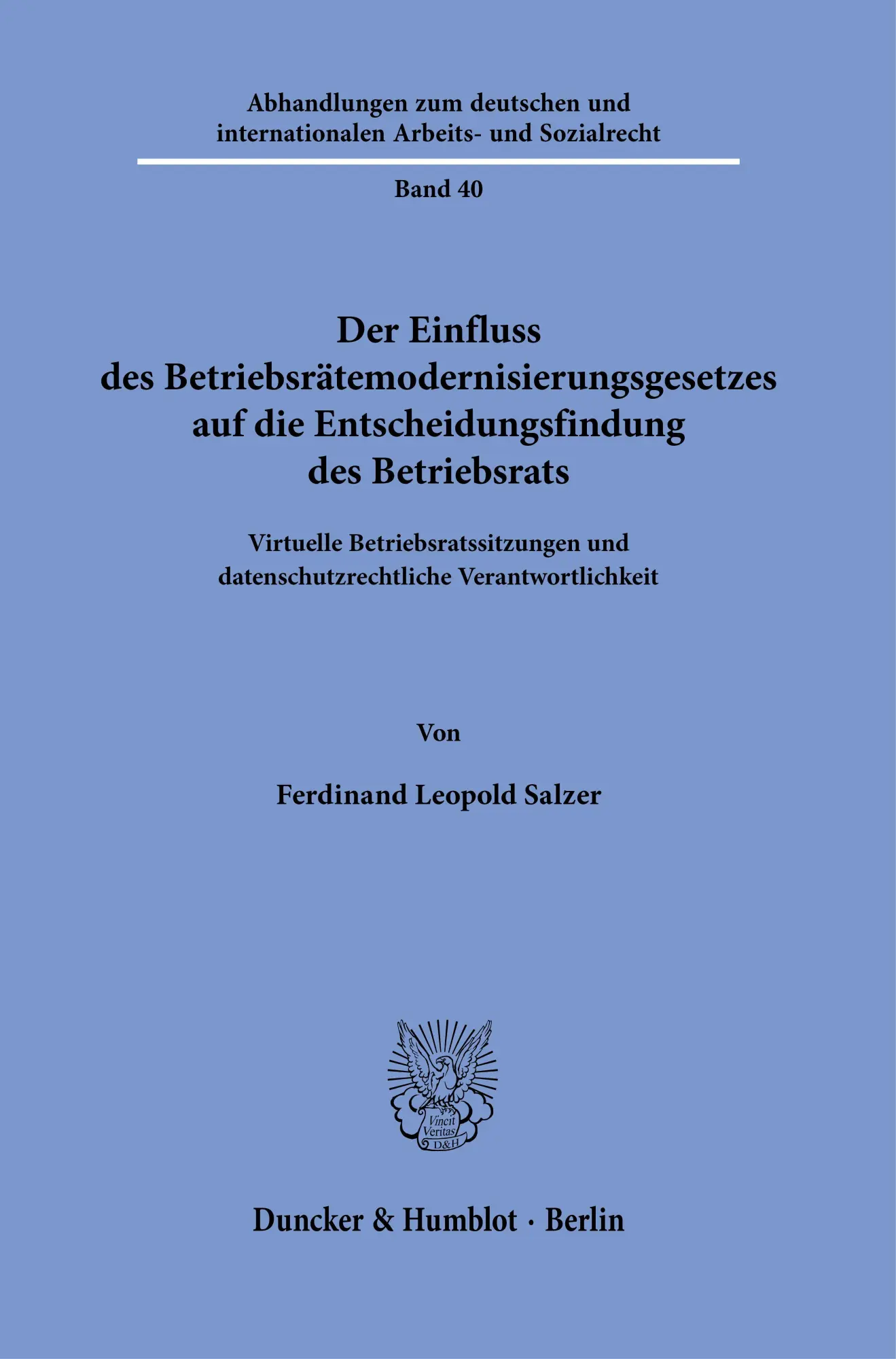 Der Einfluss des Betriebsrätemodernisierungsgesetzes auf die Entscheidungsfindung des Betriebsrats