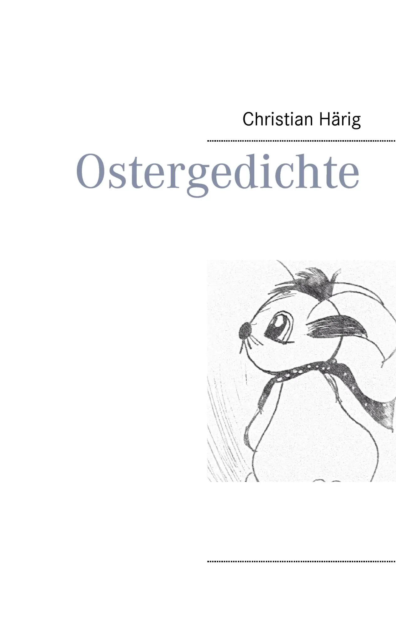 Cover: 9783735788009 | Ostergedichte | Christian Härig | Taschenbuch | 32 S. | Deutsch | 2014