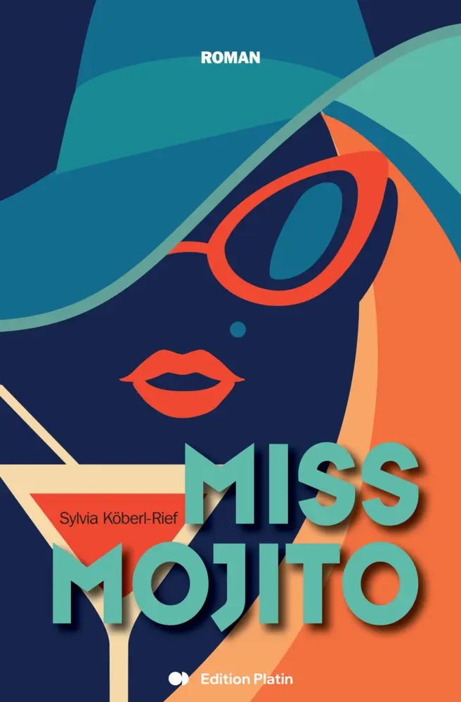 Cover: 9783903538009 | Miss Mojito | Sylvia Köberl-Rief | Taschenbuch | Klappenbroschur