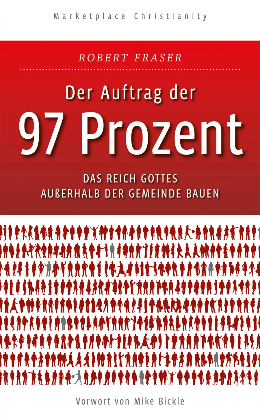 Cover: 9783905998009 | Der Auftrag der 97 Prozent | Robert Fraser | Buch | Buch