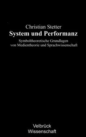 Cover: 9783938808009 | System und Performanz | Christian Stetter | Buch | Gebunden | Deutsch