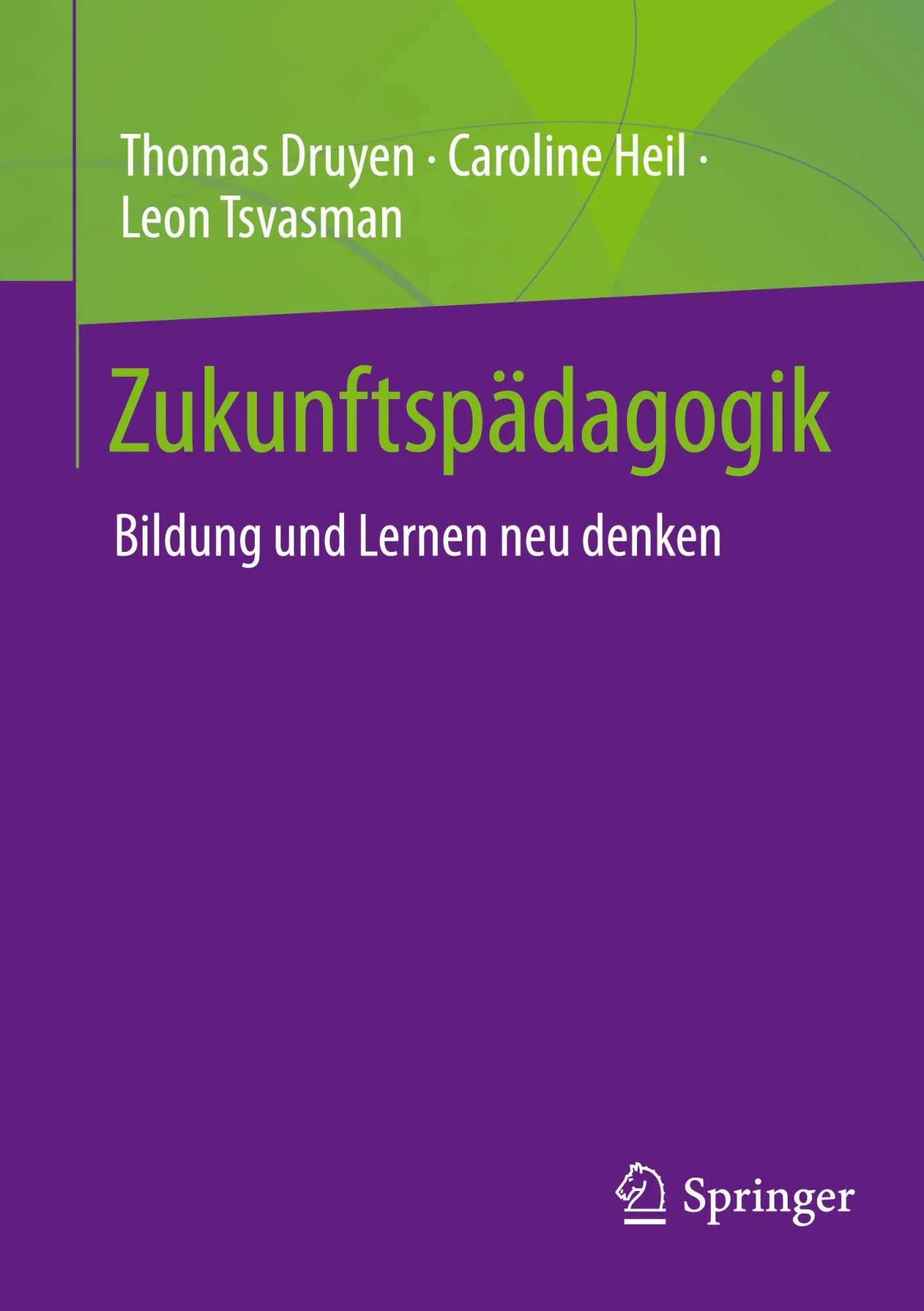 Cover: 9783658488109 | Zukunftspädagogik | Bildung und Lernen neu denken | Druyen (u. a.)