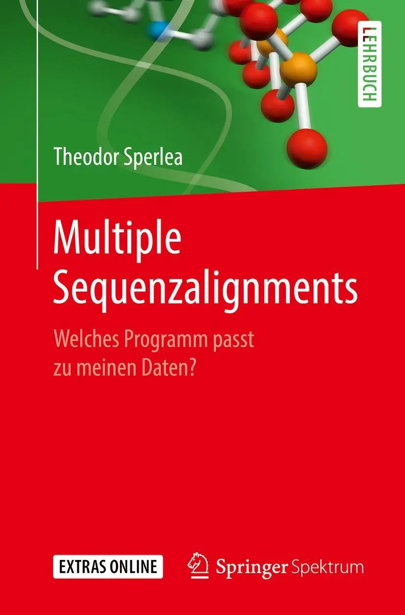 Cover: 9783662588109 | Multiple Sequenzalignments | Welches Programm passt zu meinen Daten?