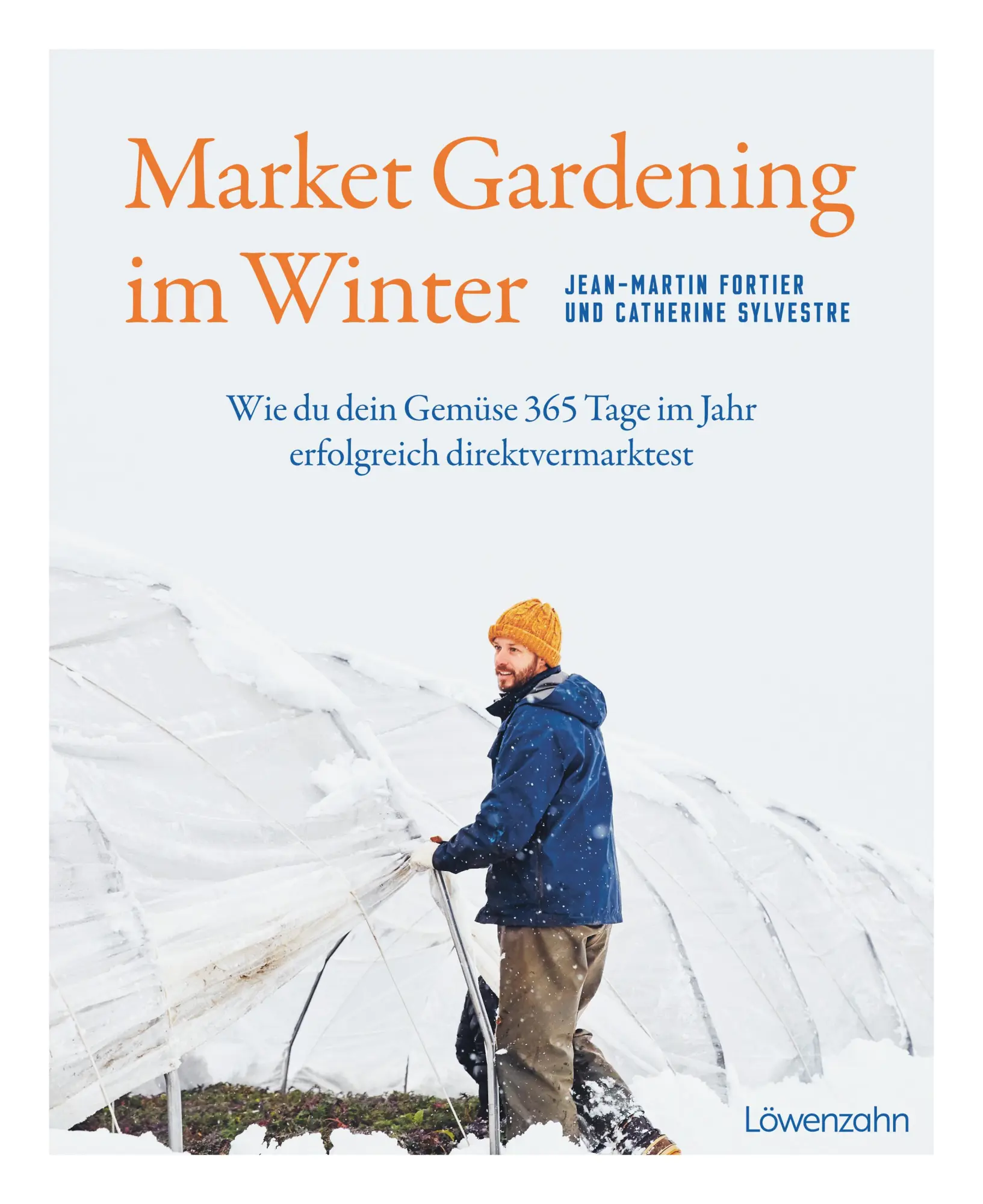 Cover: 9783706688109 | Market Gardening im Winter | Jean-Martin Fortier (u. a.) | Buch | 2025