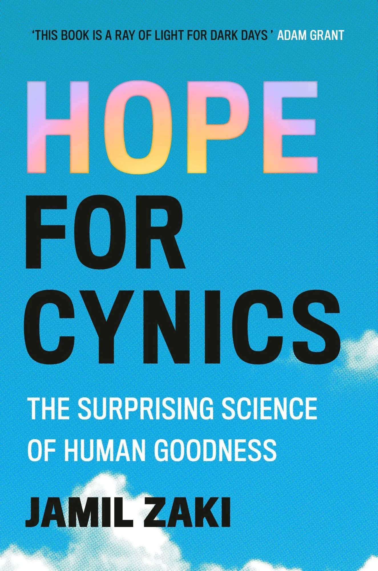 Cover: 9781472148209 | Hope for Cynics | The Surprising Science Of Human Goodness | Zaki