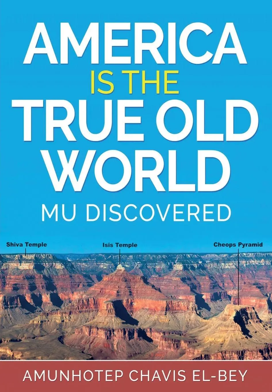 Cover: 9781513658209 | America is the True Old World | Mu Discovered | El-Bey | Taschenbuch