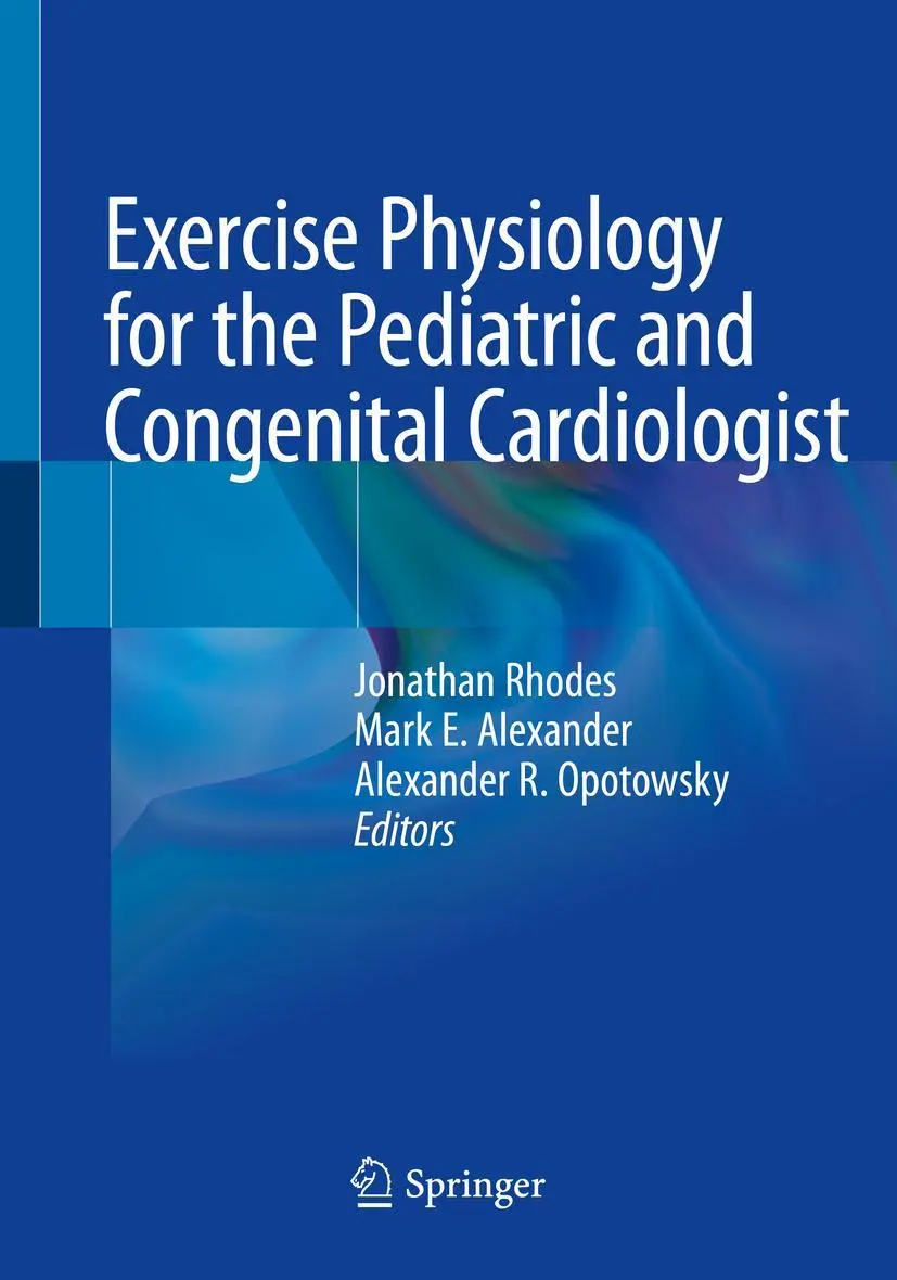 Cover: 9783030168209 | Exercise Physiology for the Pediatric and Congenital Cardiologist
