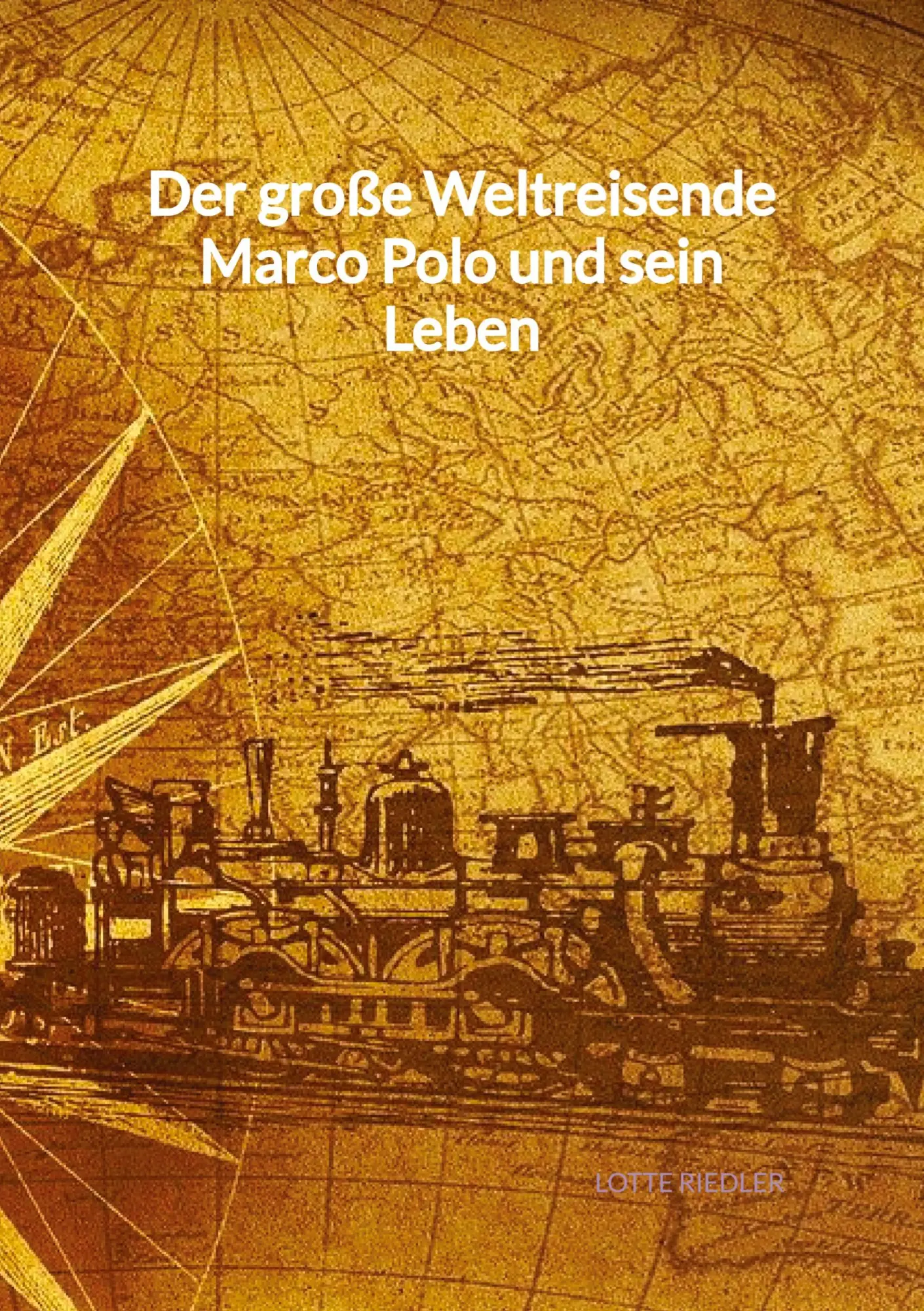 Cover: 9783347998209 | Der große Weltreisende Marco Polo und sein Leben | Lotte Riedler