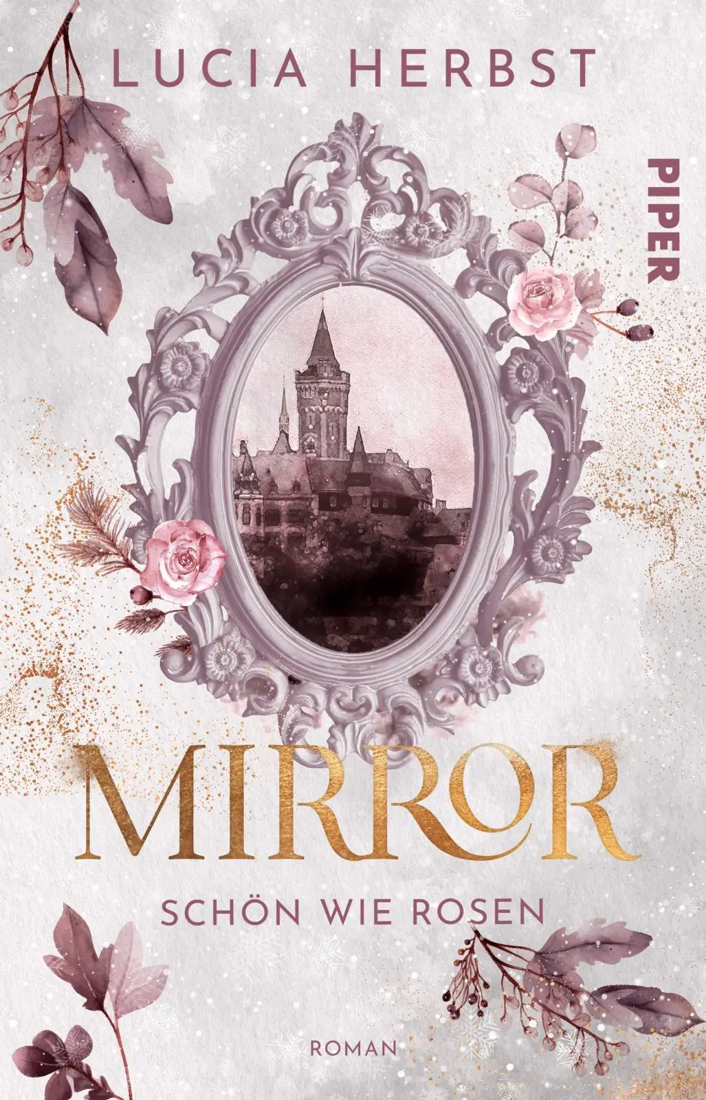 Cover: 9783492508209 | Mirror: Schön wie Rosen | Lucia Herbst | Taschenbuch | 364 S. | 2025