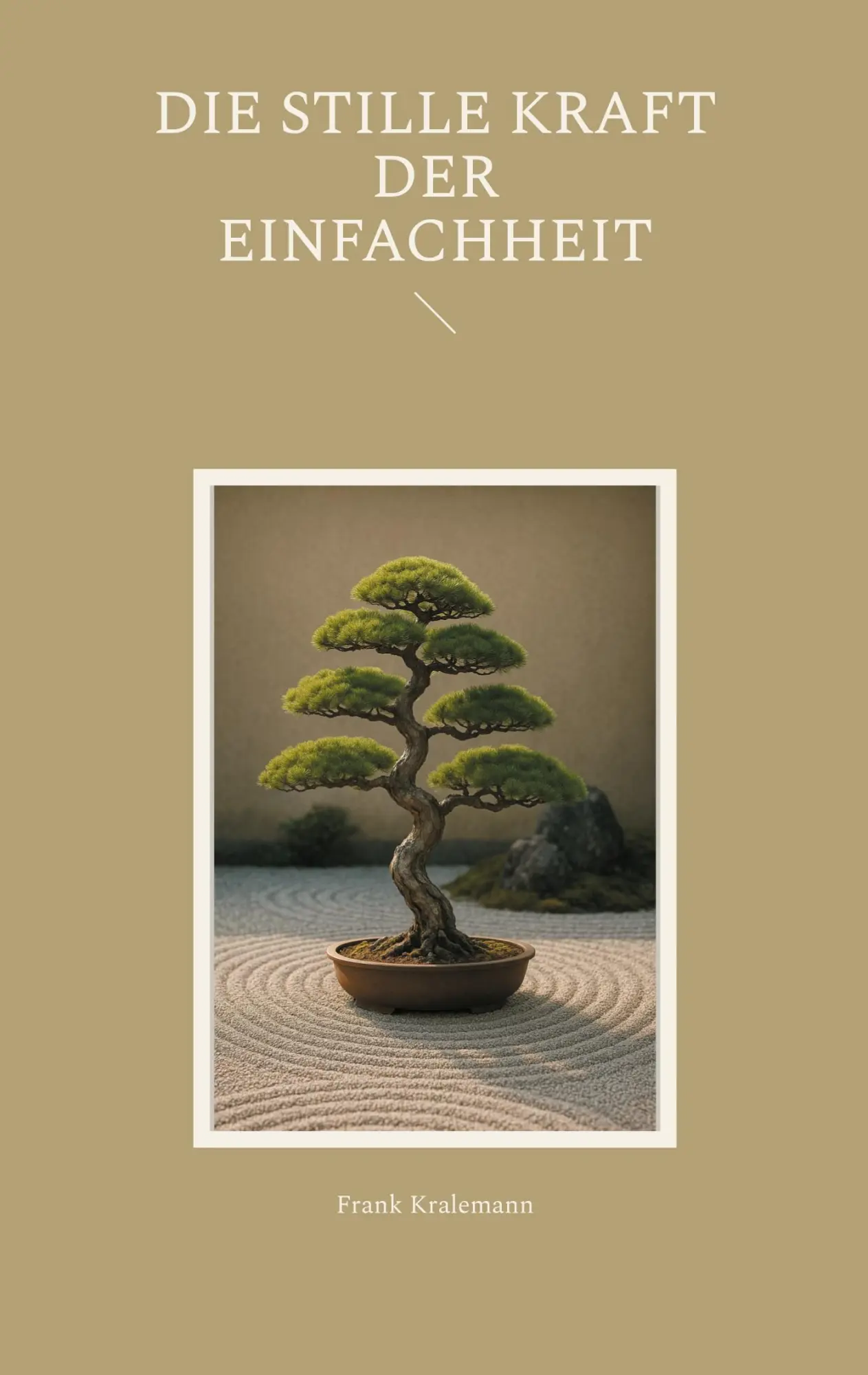 Cover: 9783819228209 | Die stille Kraft der Einfachheit | Frank Kralemann | Taschenbuch