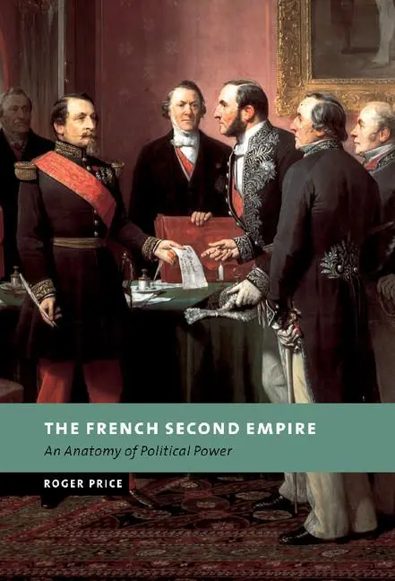 Cover: 9780521808309 | The French Second Empire | Roger Price | Buch | Gebunden | Englisch