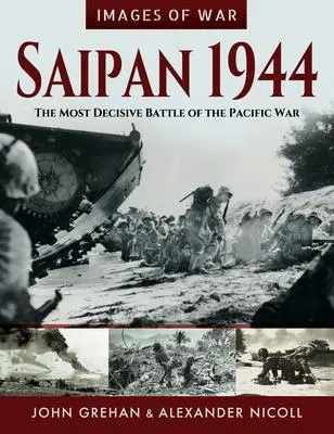 Cover: 9781526758309 | Saipan 1944 | The Most Decisive Battle of the Pacific War | Grehan