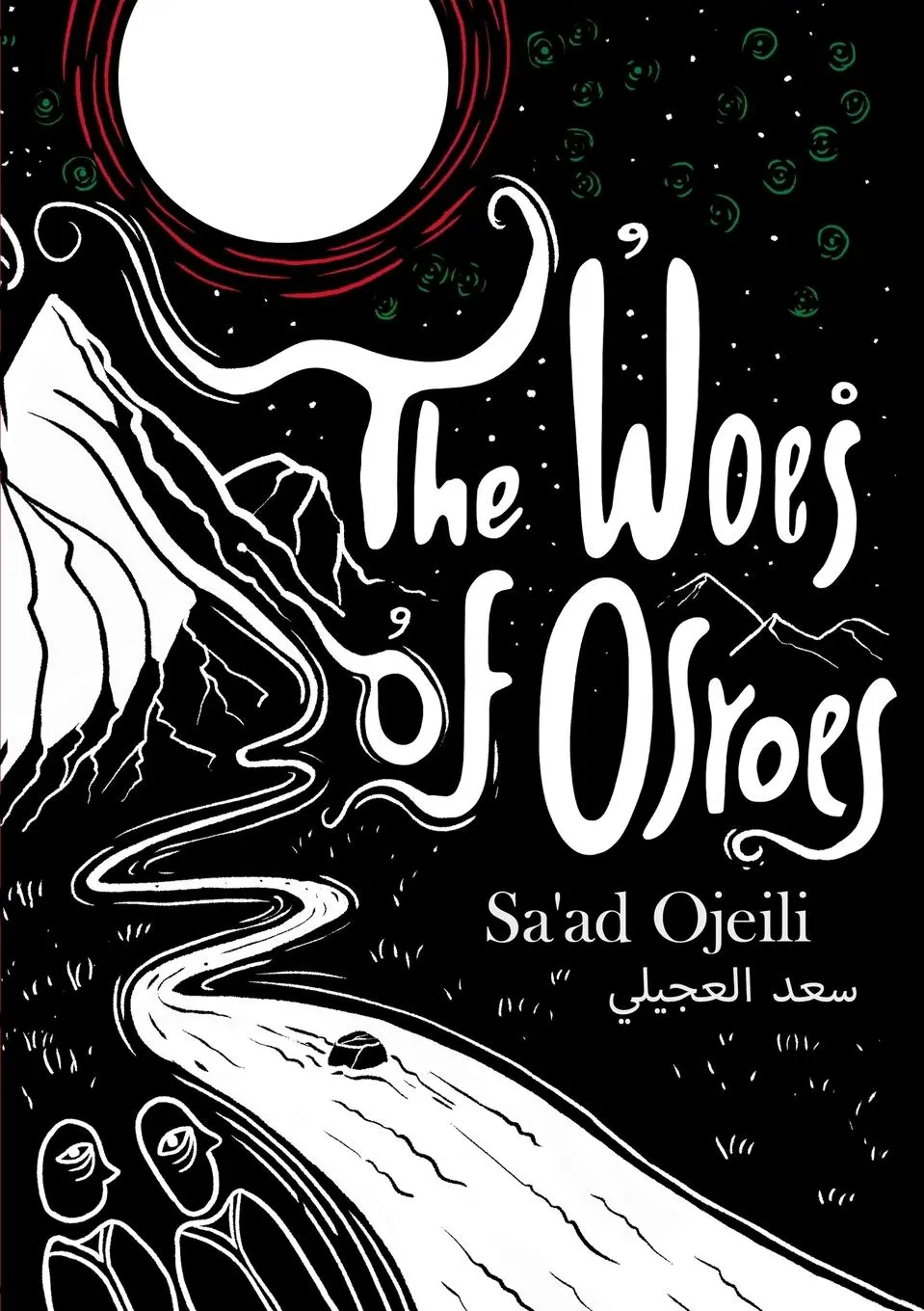 Cover: 9781805178309 | The Woes of Osroes | Sa'ad Ojeili | Taschenbuch | Englisch | 2024