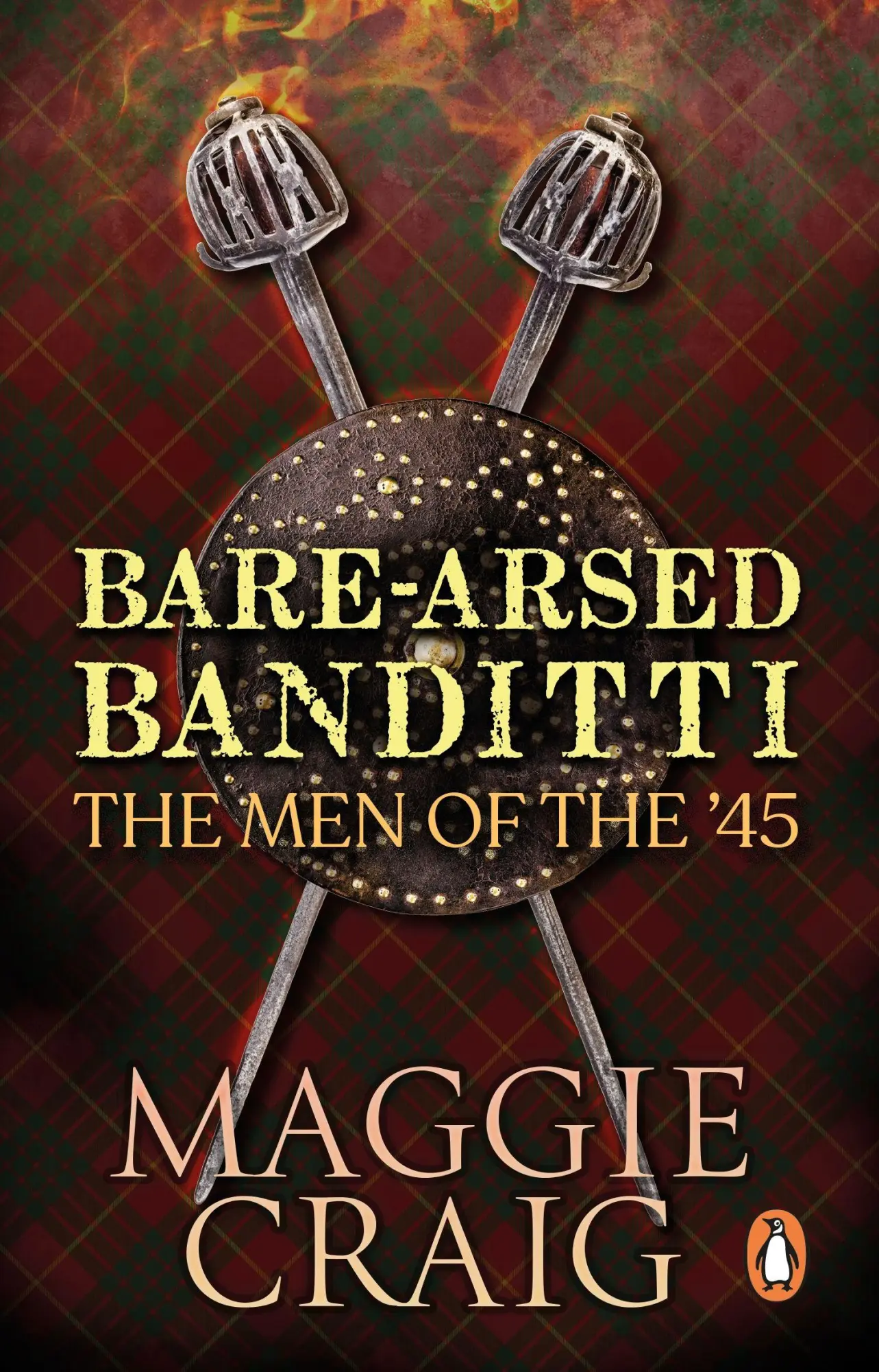Cover: 9781910948309 | Bare-Arsed Banditti | The Men of the '45 | Maggie Craig | Taschenbuch
