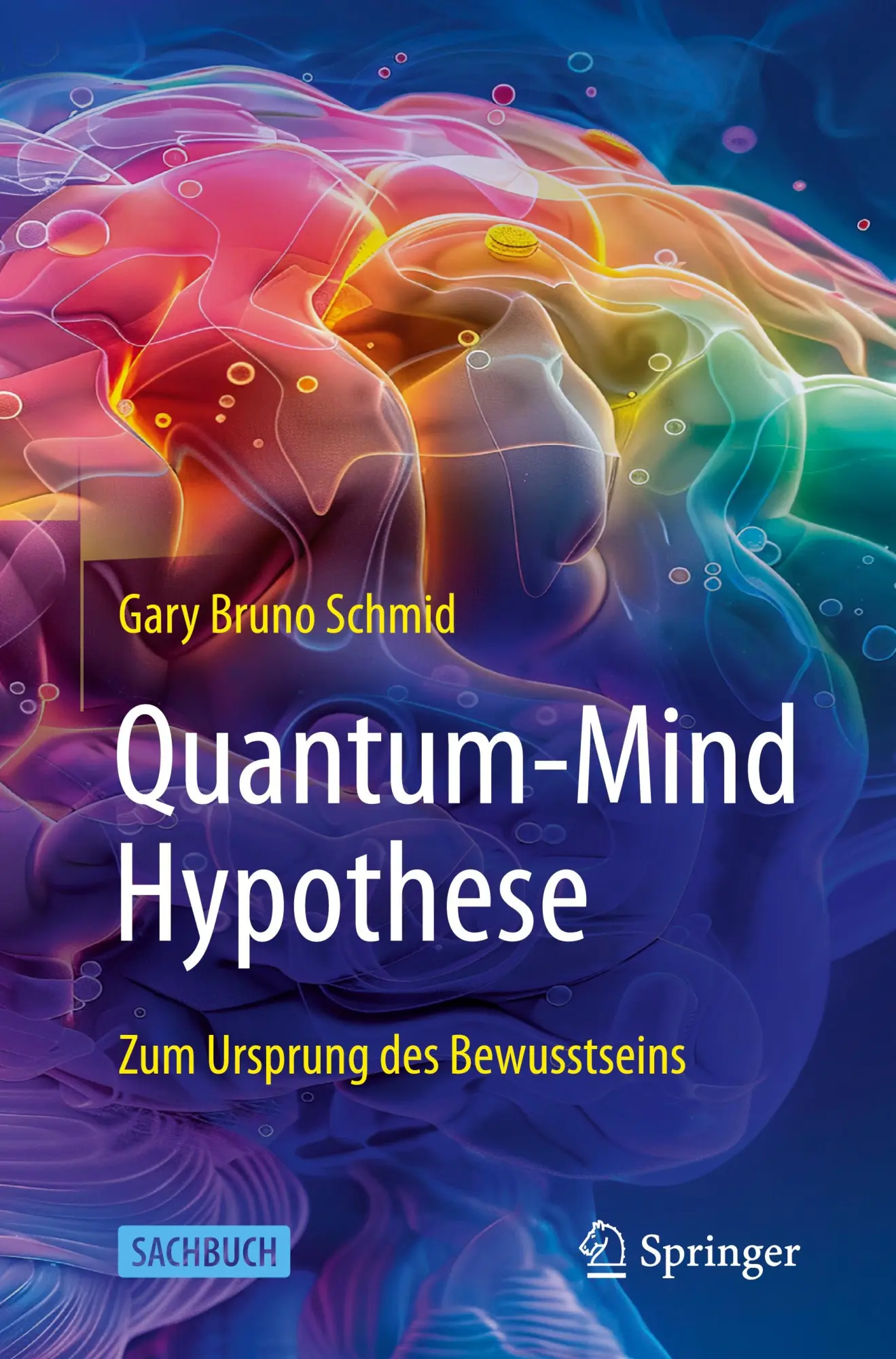 Cover: 9783662708309 | Quantum-Mind-Hypothese | Zum Ursprung des Bewusstseins | Schmid | Buch