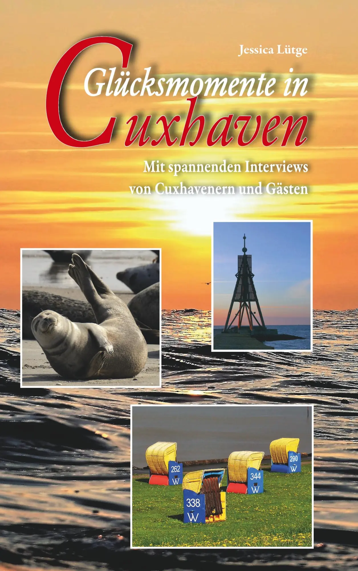 Cover: 9783746028309 | Glücksmomente in Cuxhaven | Jessica Lütge | Taschenbuch | 188 S.