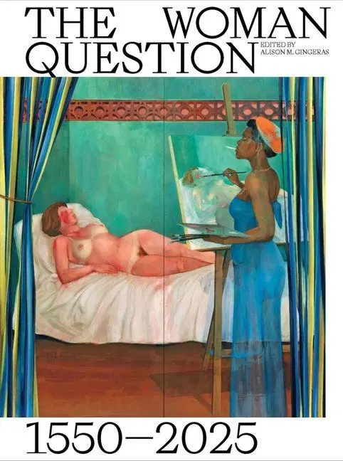 Cover: 9788367598309 | The Woman Question 1550-2025 | Alison M. Gingeras | Buch | Englisch