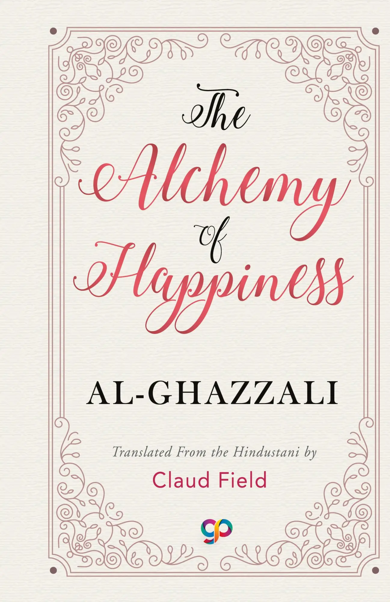Cover: 9789388118309 | The Alchemy of Happiness | Al-Ghazzali | Buch | Gebunden | Englisch