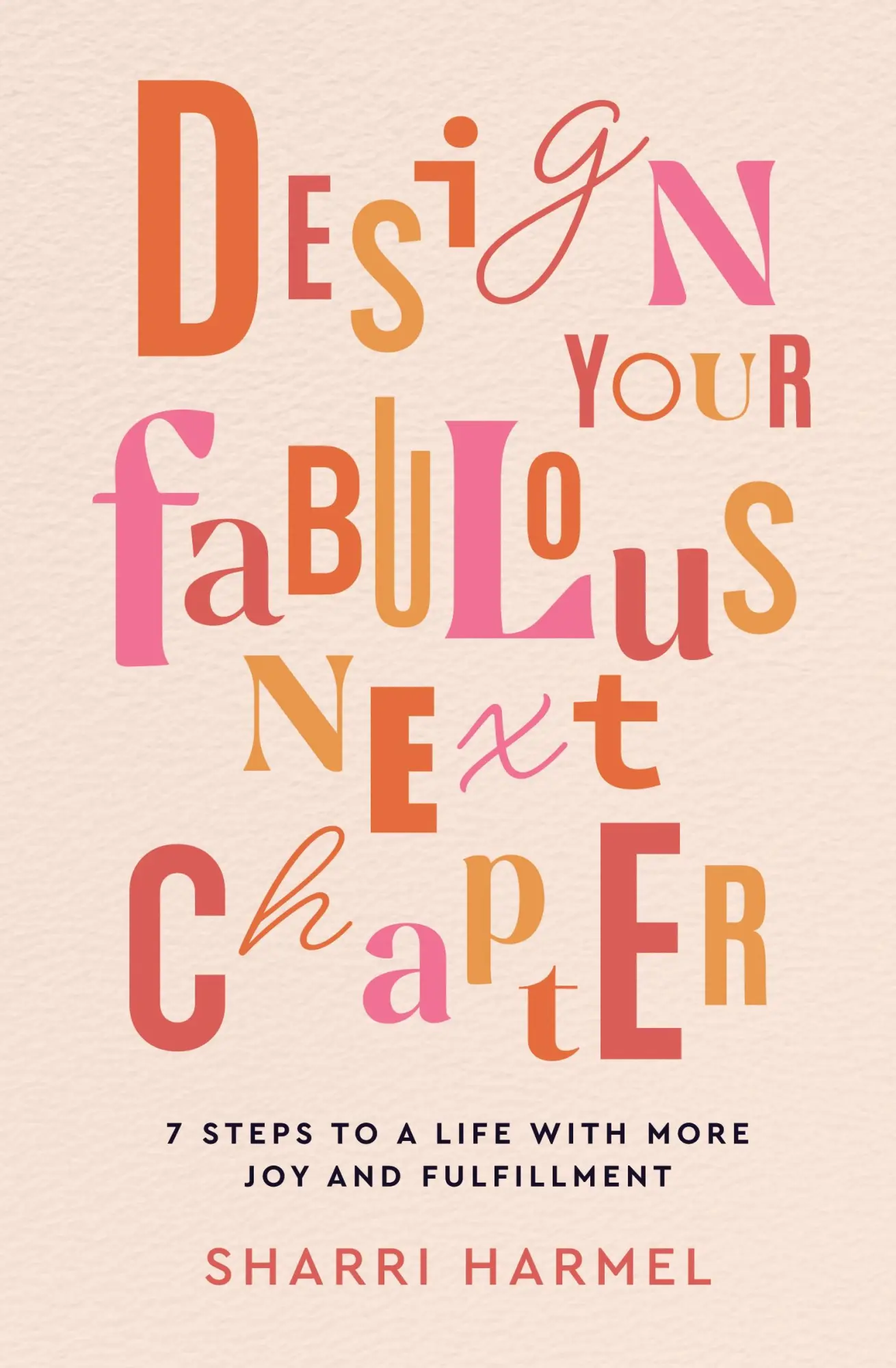 Cover: 9798991808309 | Design Your Fabulous Next Chapter | Sharri Harmel | Taschenbuch | 2025