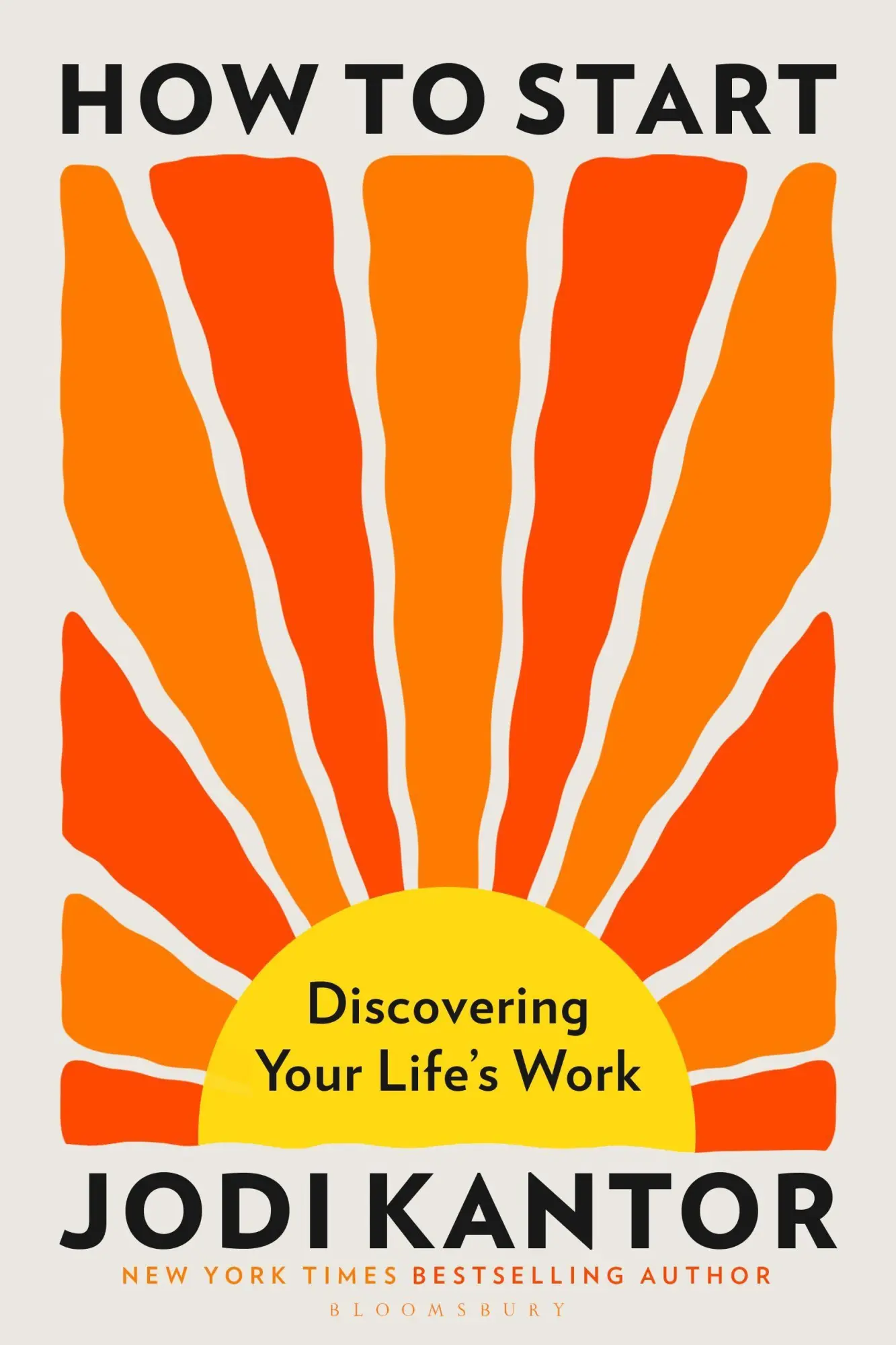 Cover: 9781037208409 | How to Start | Jodi Kantor | Buch | Englisch | 2026 | Bloomsbury UK