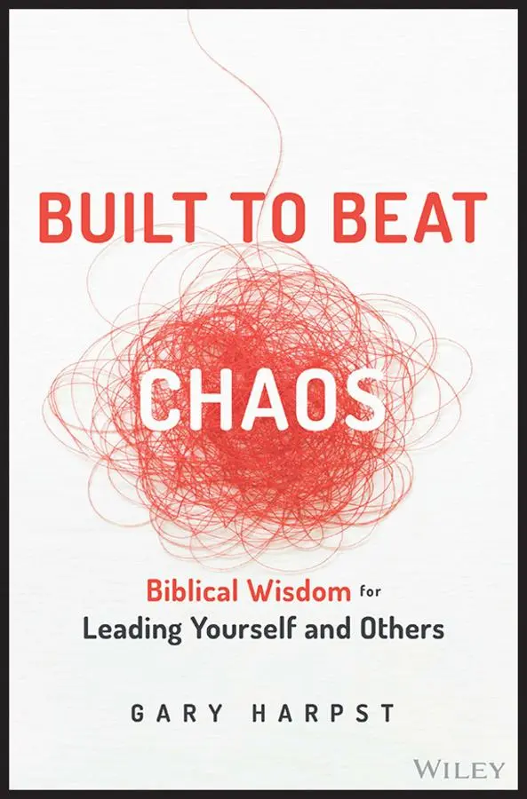 Cover: 9781394158409 | Built to Beat Chaos | Biblical Wisdom for Leading Yourself and Others