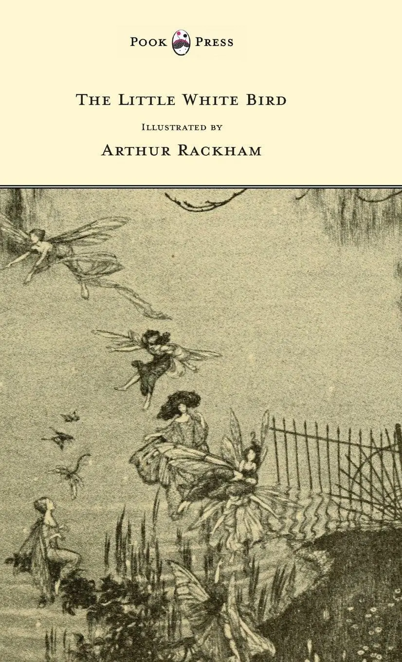 Cover: 9781447478409 | The Little White Bird - Illustrated by Arthur Rackham | J. M. Barrie