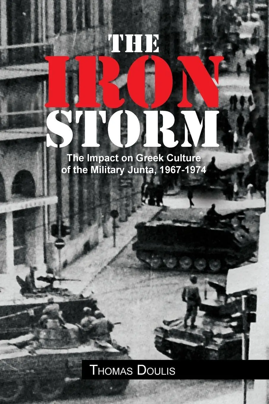 Cover: 9781456838409 | The Iron Storm | Thomas Doulis | Taschenbuch | Kartoniert / Broschiert