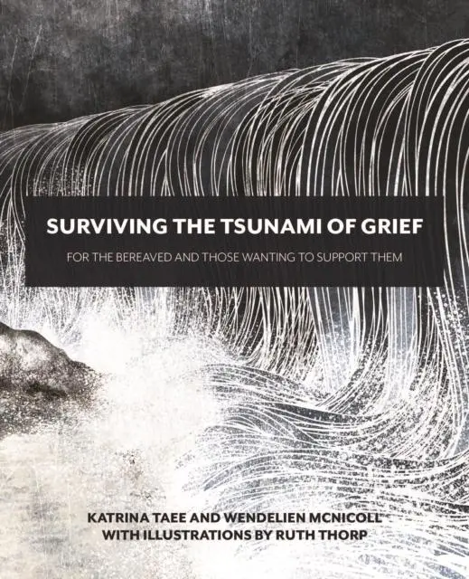 Cover: 9781916288409 | Surviving the Tsunami of Grief | Katrina Taee (u. a.) | Taschenbuch