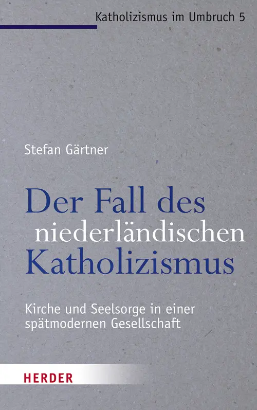 Cover: 9783451378409 | Der Fall des niederländischen Katholizismus | Stefan Gärtner | Buch