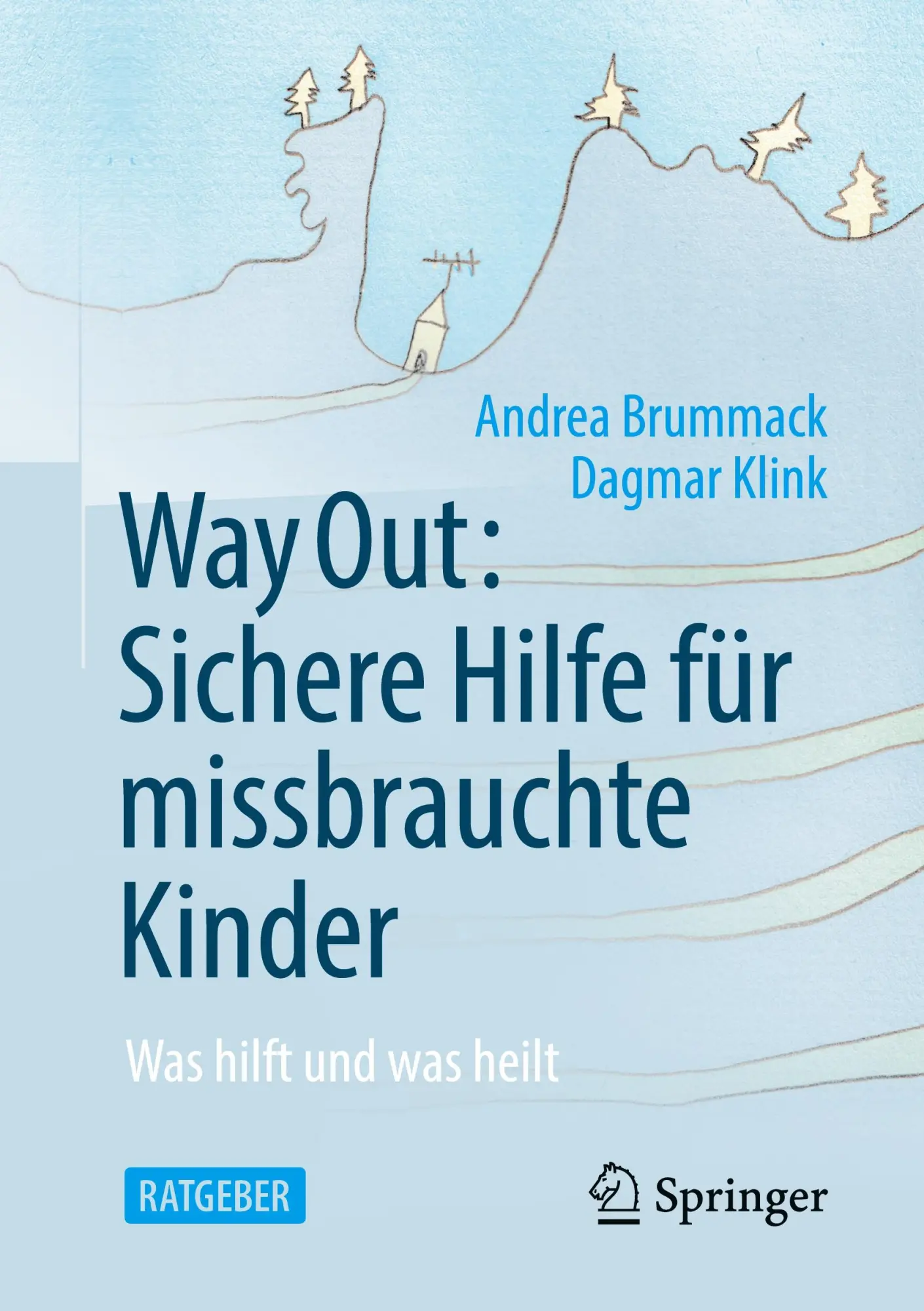 Cover: 9783662628409 | Way Out: Sichere Hilfe für missbrauchte Kinder | Dagmar Klink (u. a.)