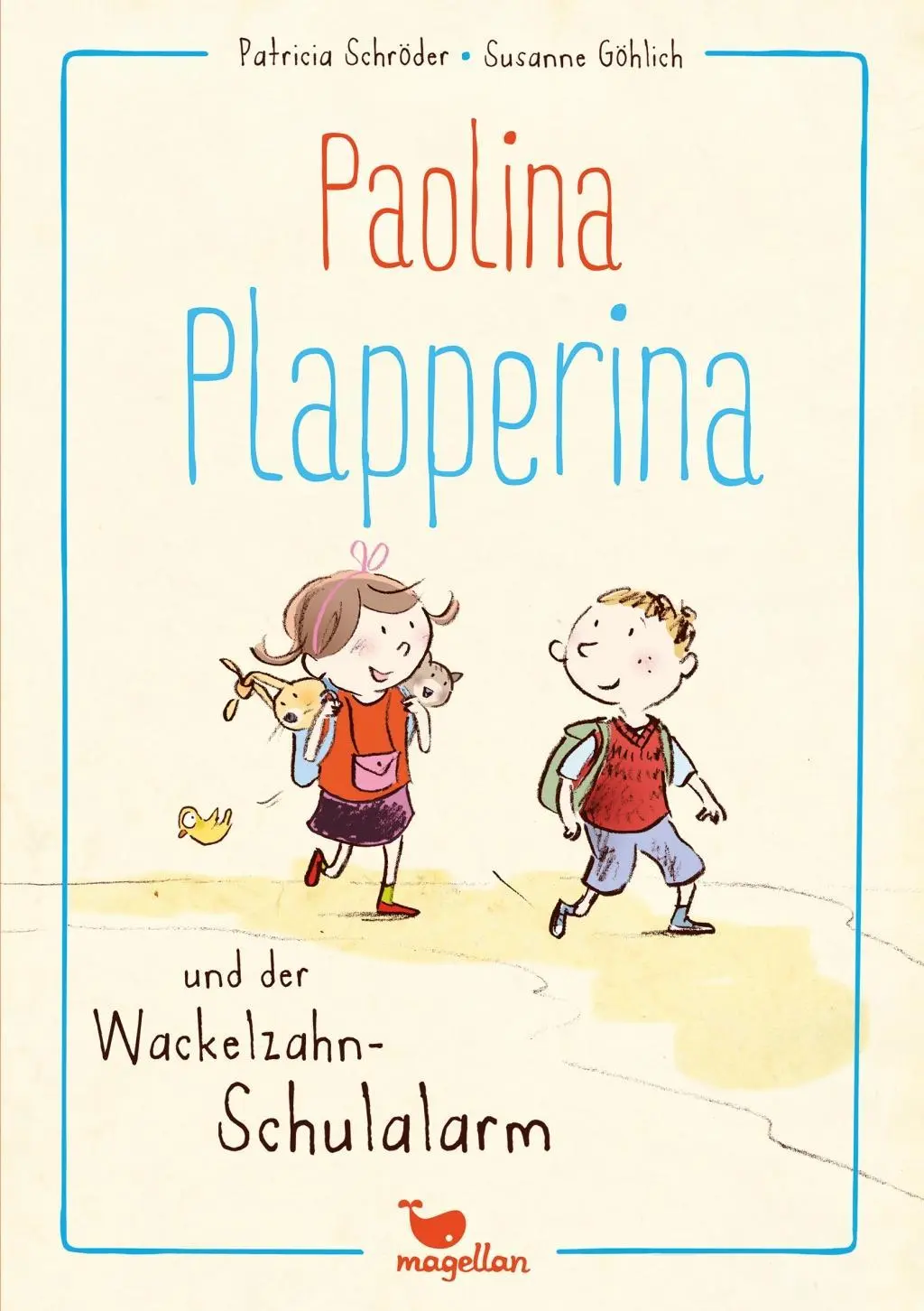 Cover: 9783734828409 | Paolina Plapperina und der Wackelzahn-Schulalarm | Patricia Schröder