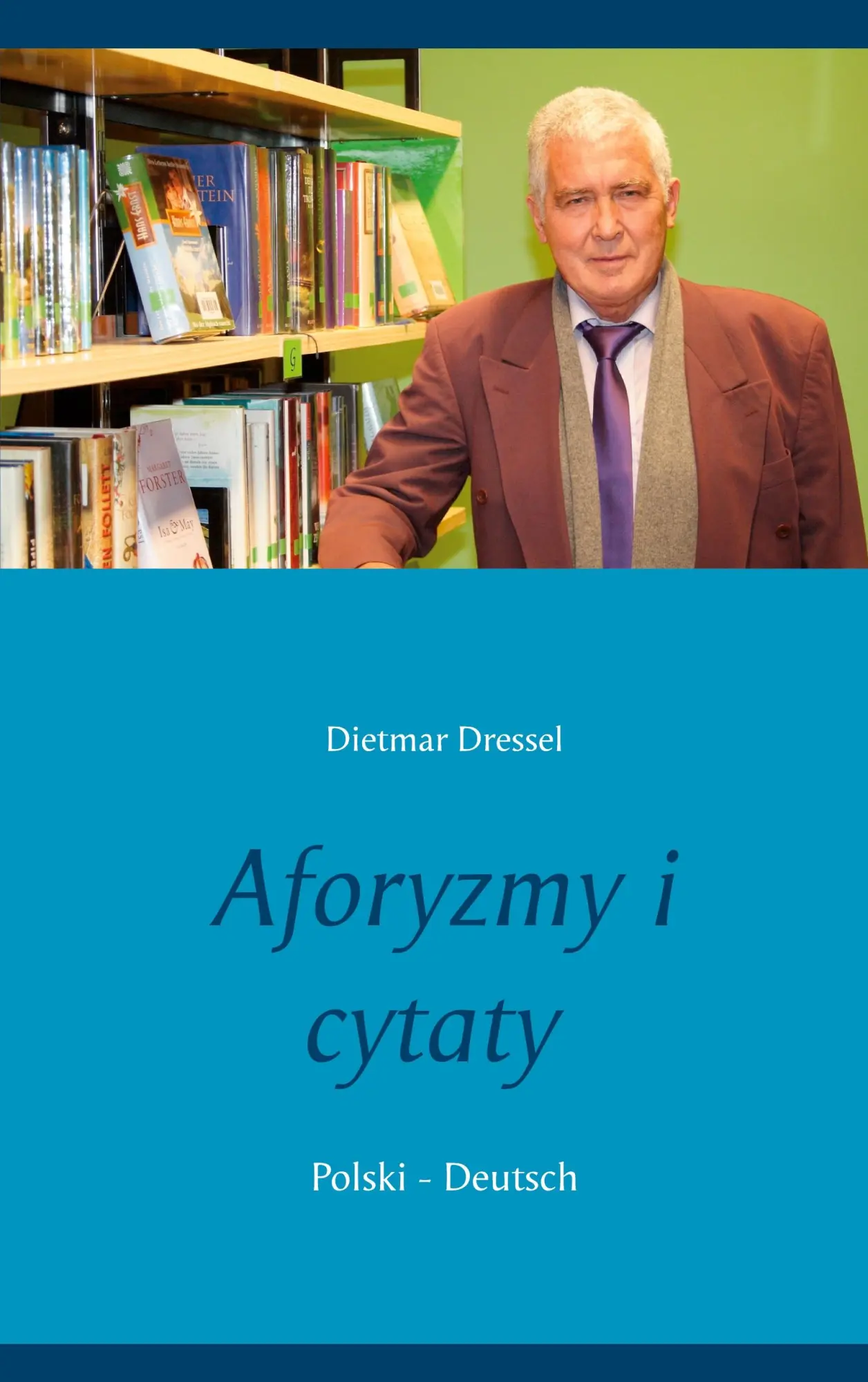 Cover: 9783752648409 | Aforyzmy i cytaty | Polski - Deutsch | Dietmar Dressel | Taschenbuch