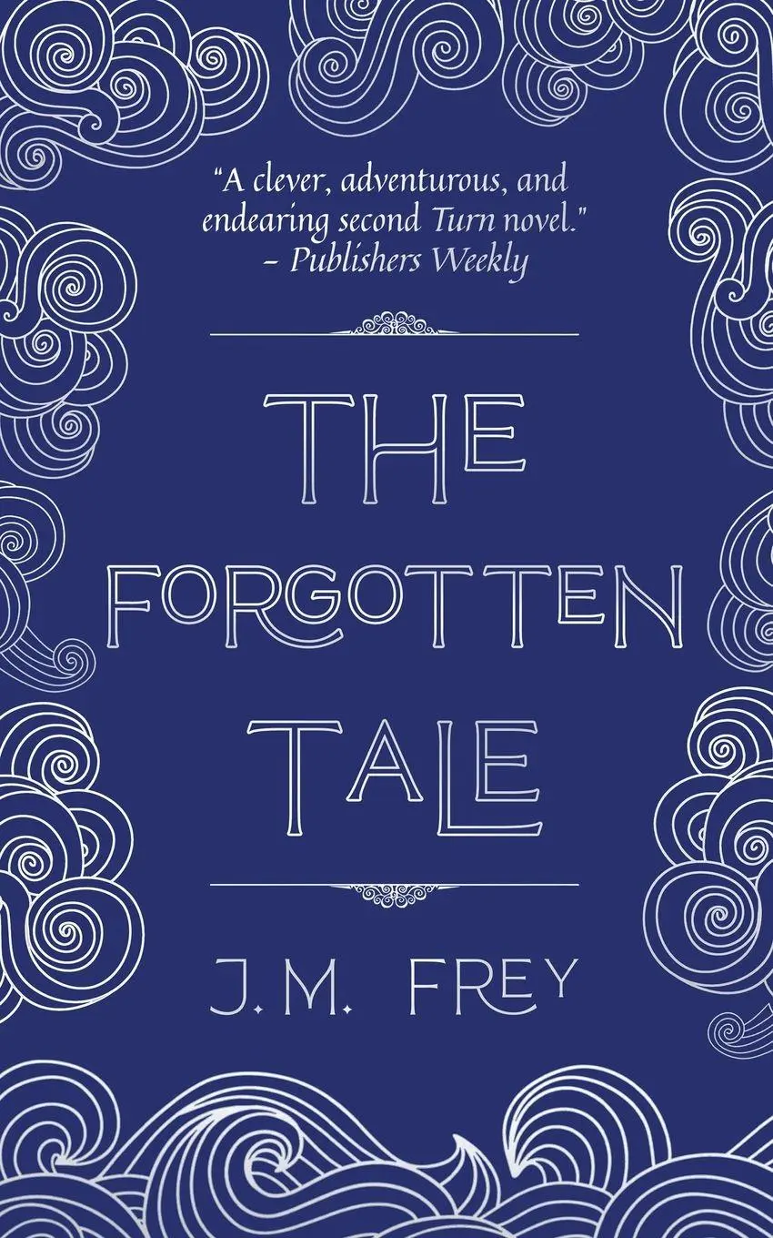 Cover: 9781738148509 | The Forgotten Tale | J. M. Frey | Taschenbuch | Englisch | 2024
