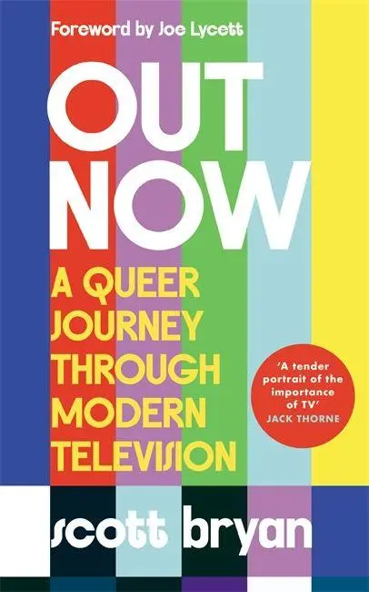 Cover: 9781785128509 | Out Now | A queer journey through modern television | Scott Bryan