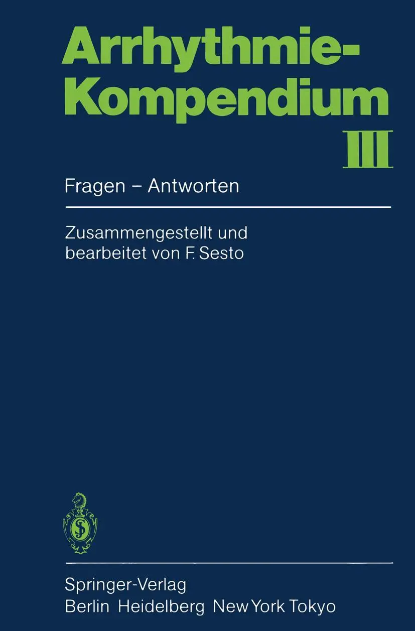 Cover: 9783540158509 | Arrhythmie-Kompendium III | Fragen - Antworten | F. Sesto | Buch | xi