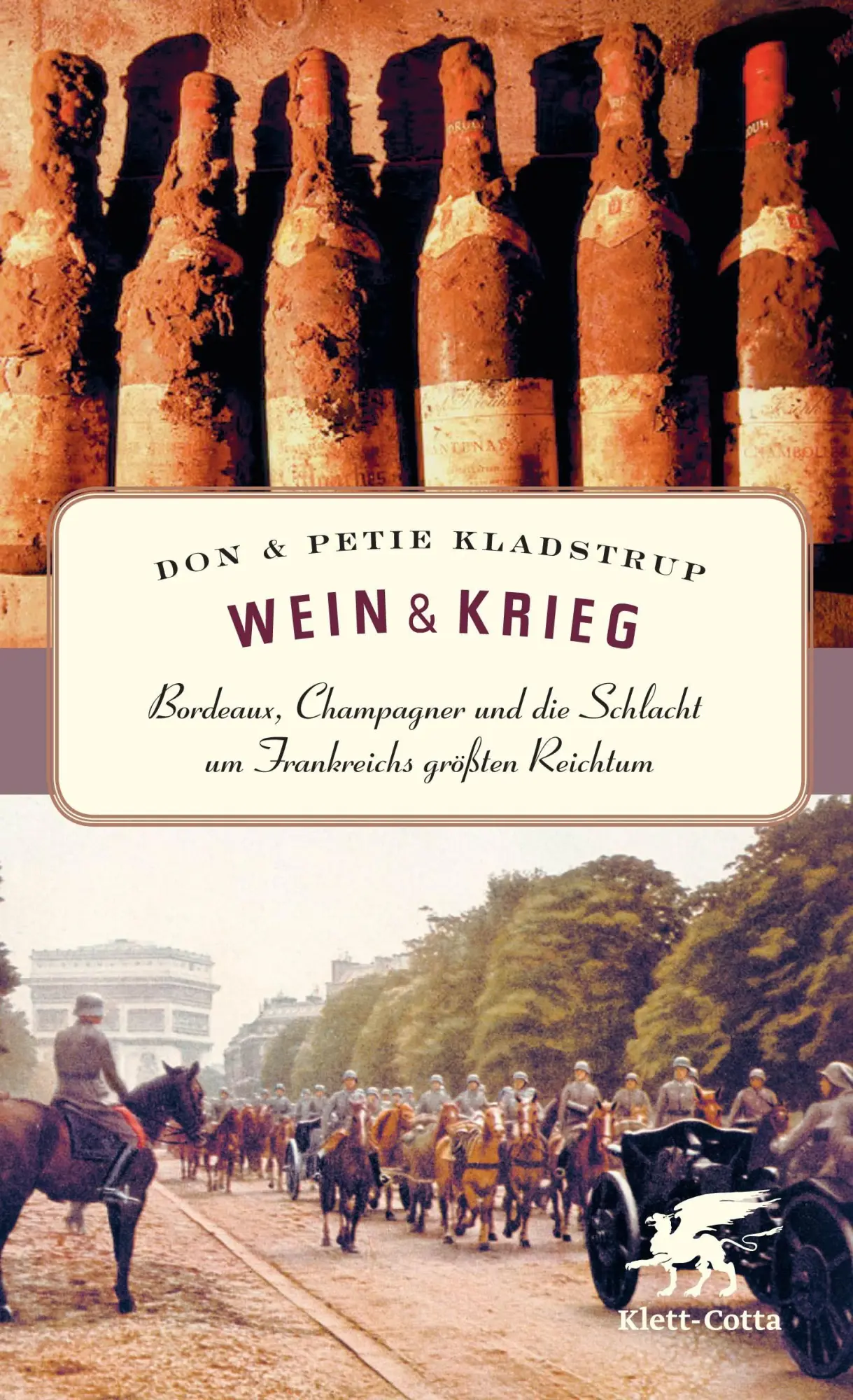 Cover: 9783608948509 | Wein und Krieg | Don Kladstrup (u. a.) | Buch | 380 S. | Deutsch