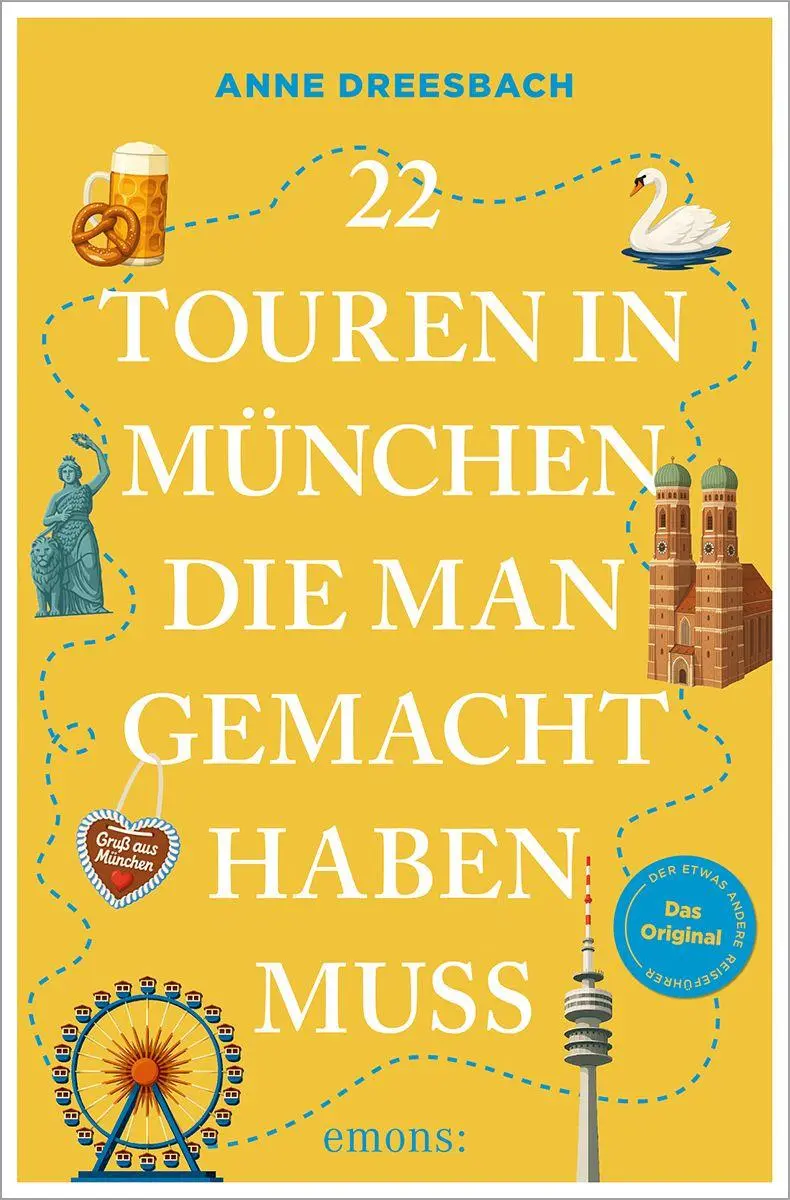 Cover: 9783740828509 | 22 Touren in München, die man gemacht haben muss | Reiseführer | Buch