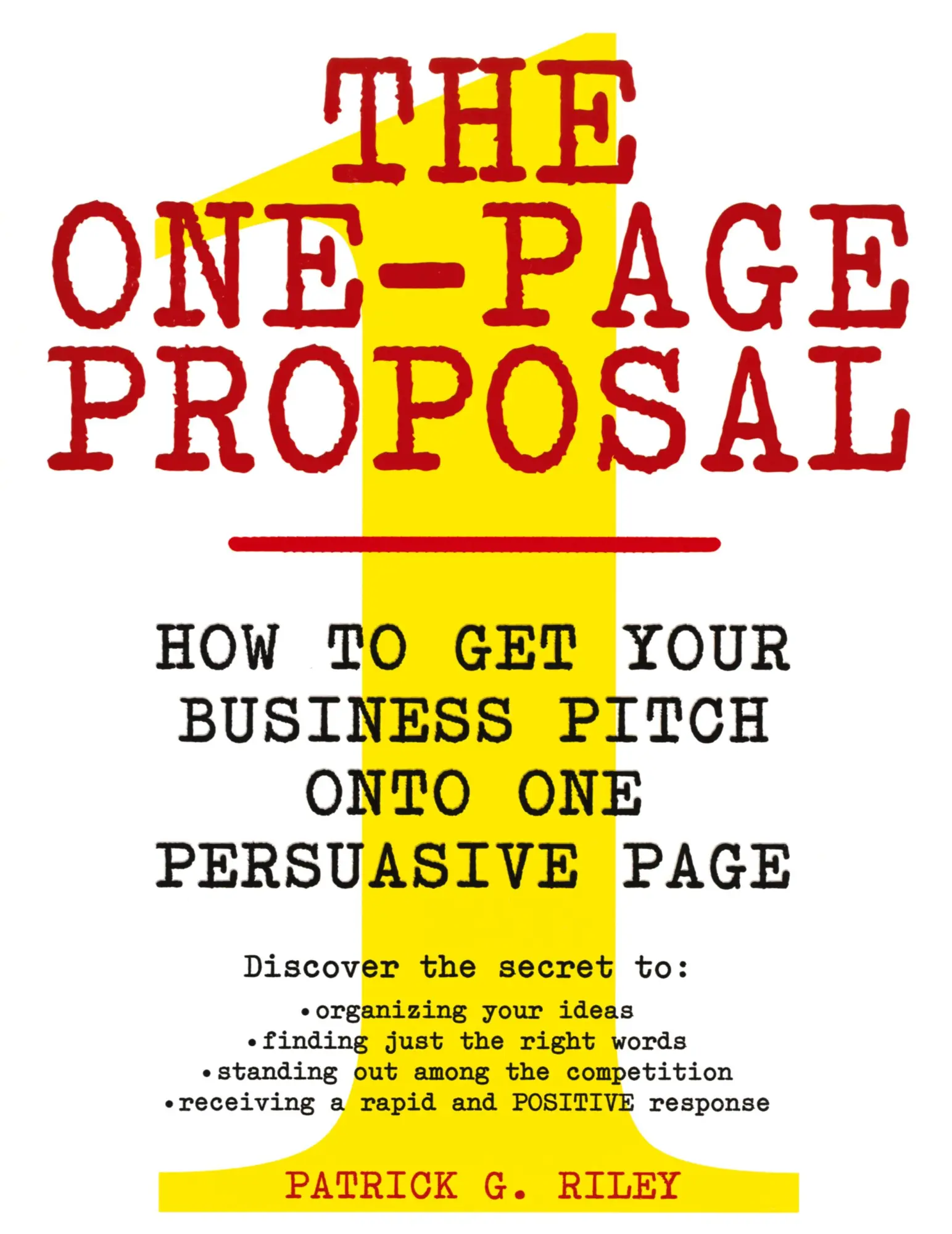 Cover: 9780060988609 | One-Page Proposal, The | Patrick G. Riley | Taschenbuch | Englisch