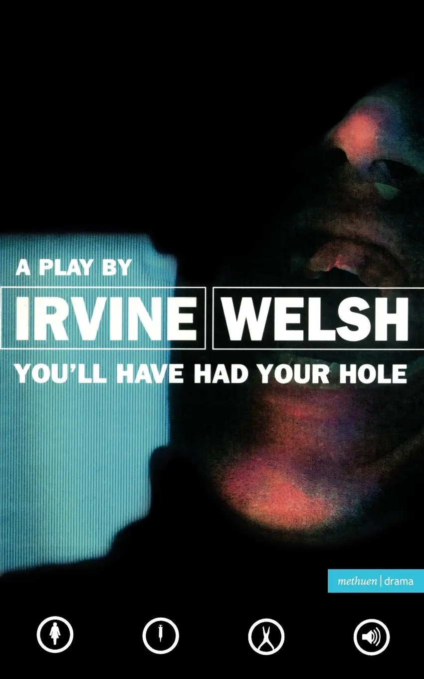 Cover: 9780413728609 | You'll Have Had Your Hole | Irvine Welsh | Taschenbuch | Englisch